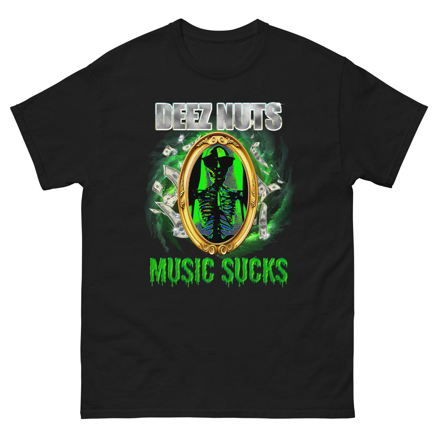 Deez Nuts Music Sucks T-Shirt